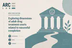 Exploring dimensions of adult drug treatment courts related to successful completion