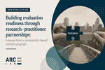 Building evaluation readiness through research-practitioner partnerships: Lessons from a community-based reentry program (Forthcoming)