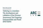 Tailoring to a mandate: The development and validation of the Prisoner Assessment Tool Targeting Estimated Risk and Needs (PATTERN)